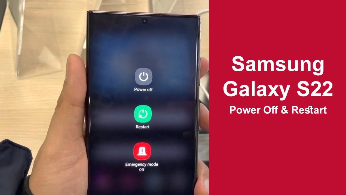 Samsung Galaxy S22 powering off restart